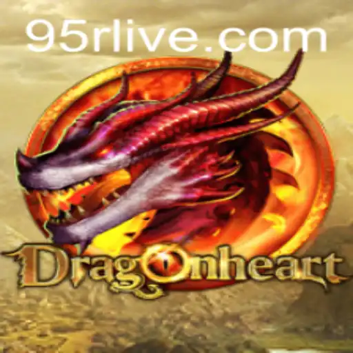 Unveiling DragonHeart: A New Adventure Awaits with 95R
