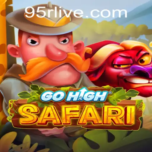 Explore the Thrilling World of GoHighSafari: A Journey with 95R